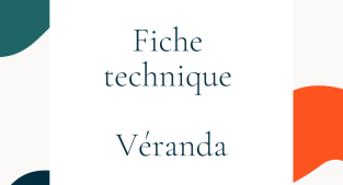 Fiche technique des vérandas 